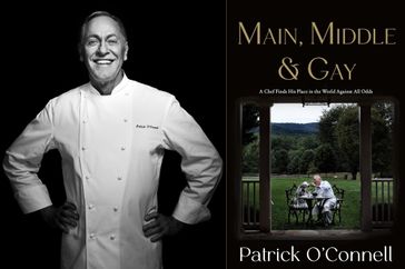 A book cover featuring a chef in uniform and an outdoor scene with a person seated at a table titled Main Middle Gay by Patrick OConnell